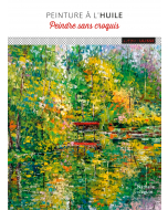 Peinture à l'huile : Peindre sans croquis