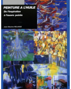 Peinture à l'huile : De l'inspiration à l'oeuvre peinte