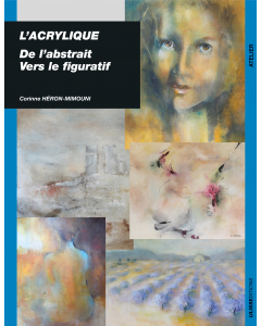 L'acrylique : De l'abstrait - Vers le figuratif