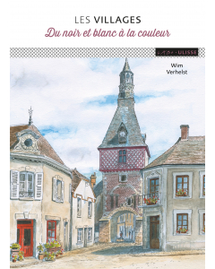 Les villages : Du noir et blanc à la couleur