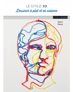 Le stylo 3D : Dessiner à plat et en volume